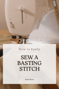 How to sew a baste stitch: basting in sewing - Quiet Life Farm